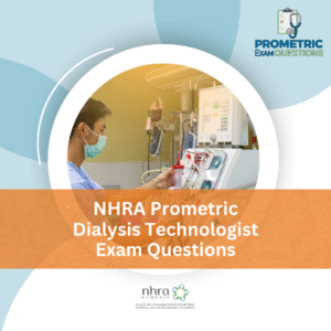 NHRA Prometric Dialysis Technologist Exam Questions